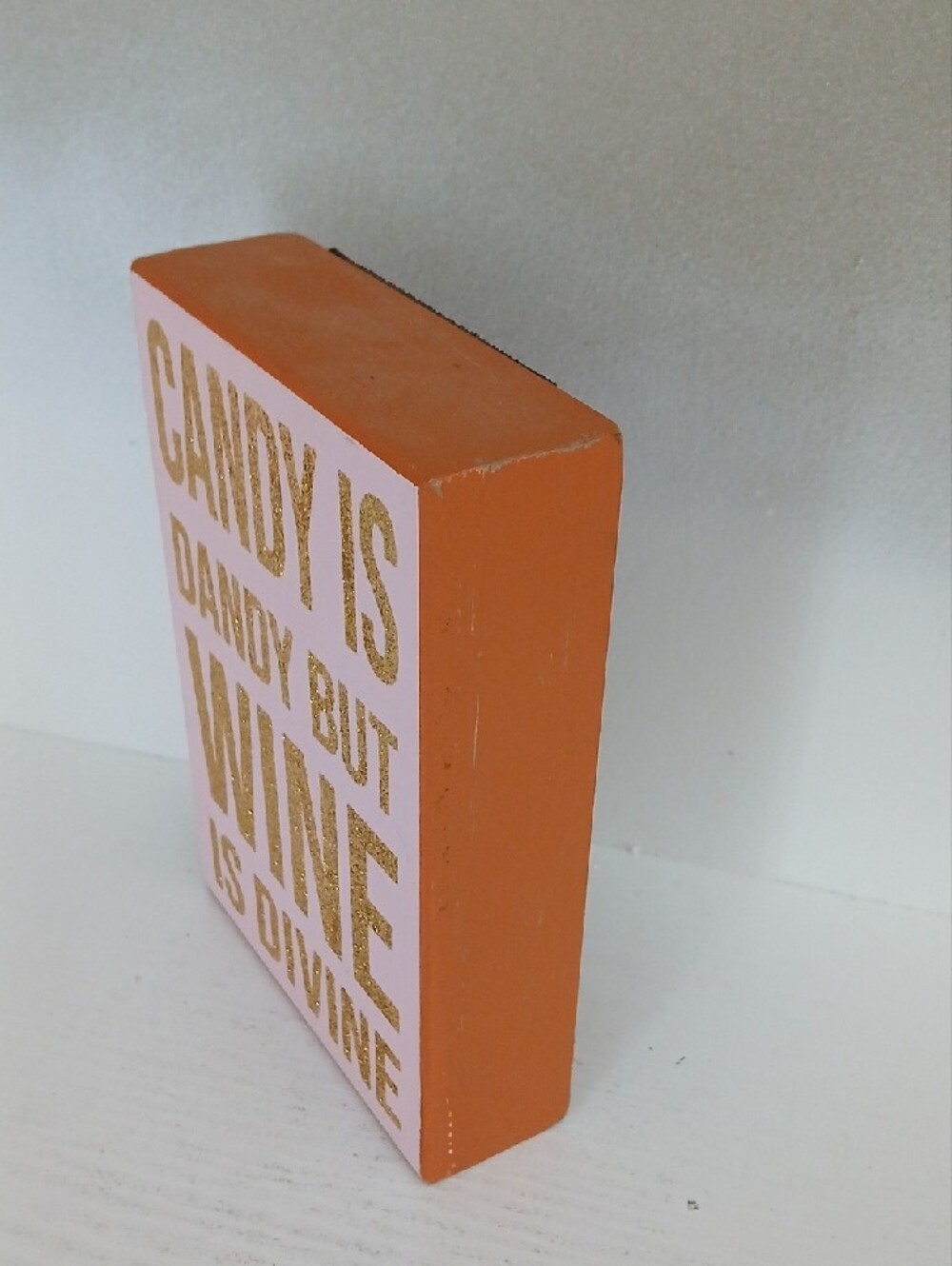 Candy Is Dandy But Wine Is Divine' Decorative Sign - Picture 3 of 3